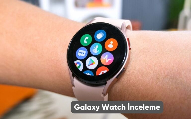 Galaxy Watch İnceleme